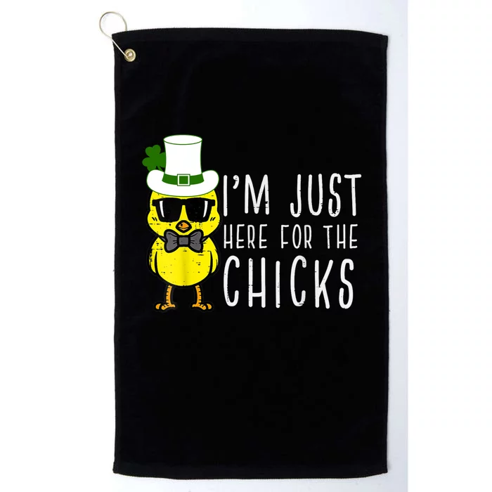 Im Just Here For The Chicks St Patricks Day Platinum Collection Golf Towel