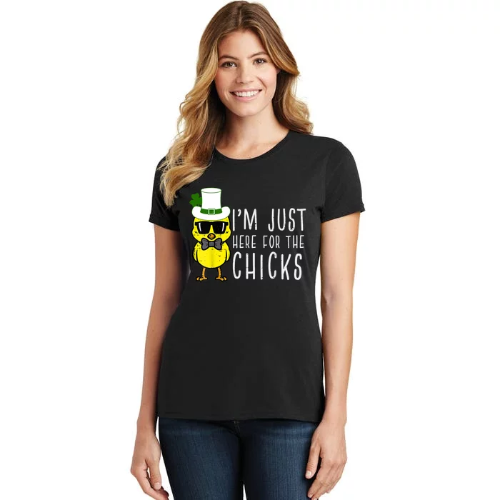 Im Just Here For The Chicks St Patricks Day Women's T-Shirt