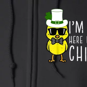 Im Just Here For The Chicks St Patricks Day Full Zip Hoodie