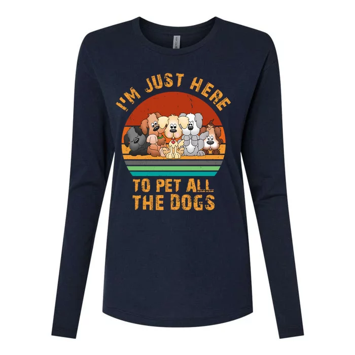 I'm Just Here To Pet All The Dogs Funny Dog Lover Vintage Womens Cotton Relaxed Long Sleeve T-Shirt