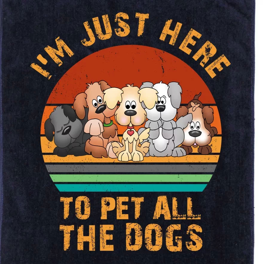 I'm Just Here To Pet All The Dogs Funny Dog Lover Vintage Platinum Collection Golf Towel