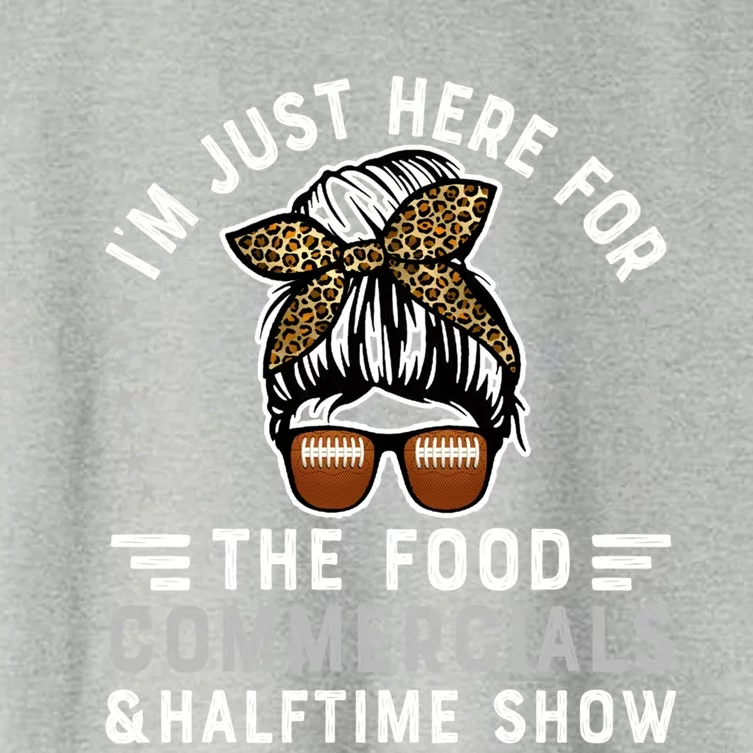 I’m Just Here For The Food Commercials And Halftime Show Great Gift Women's Crop Top Tee