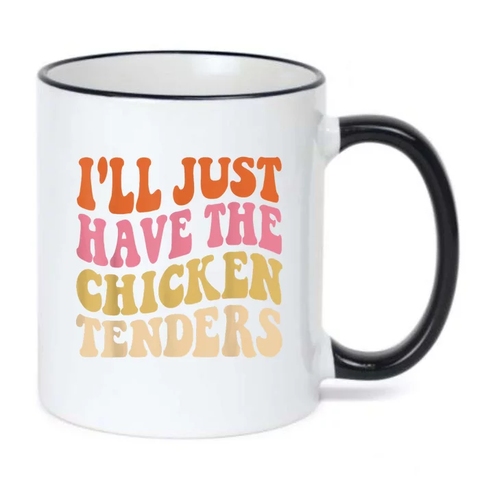 Ill Just Have The Chicken Tenders Funny Chicken Groovy Black Color Changing Mug