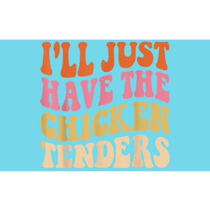 Ill Just Have The Chicken Tenders Funny Chicken Groovy Bumper Sticker