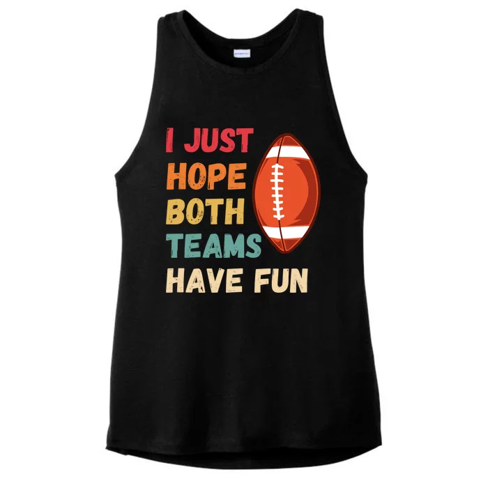 I Just Hope Both Teams Have Funny Fun Football Sports Fan Gift Ladies Tri-Blend Wicking Tank