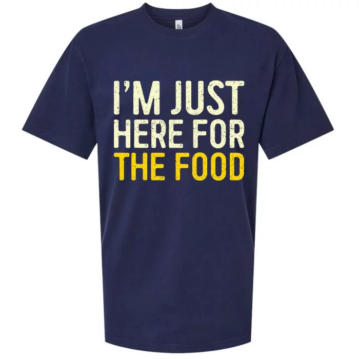 IM Just Here For The Food Thanksgiving Dinner Sueded Cloud Jersey T-Shirt