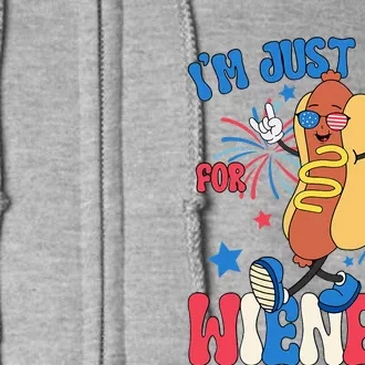 IM Just Here For The Weiners 4th Of July Full Zip Hoodie