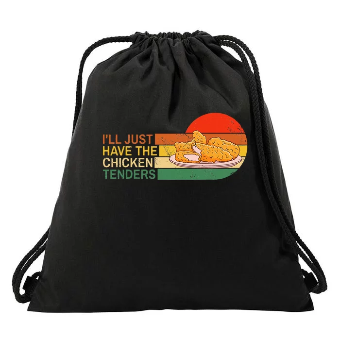 ILl Just Have The Chicken Tenders Funny Retro Drawstring Bag