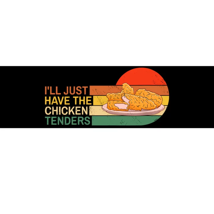 Ill Just Have The Chicken Tenders Funny Retro Womens Bumper Sticker