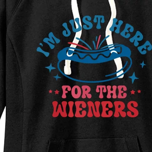 Im Just Here For The Wieners 4th Of July Hot Dogs Women's Fleece Hoodie