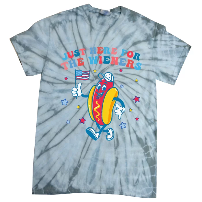 IM Just Here For The Wieners Funny 4th Of July Tie-Dye T-Shirt