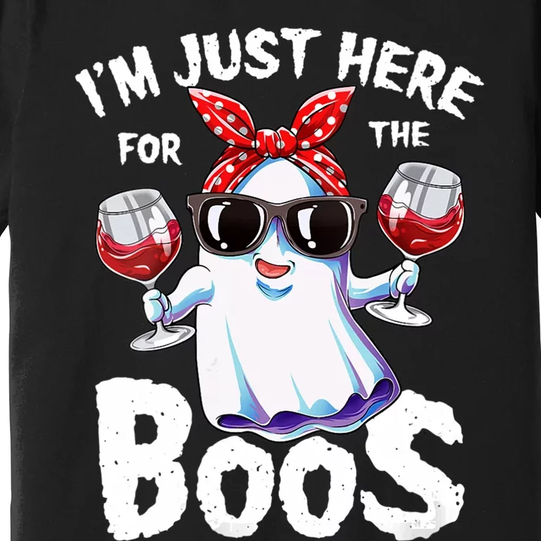 IM Just Here For The Boos Halloween Women Ghost Cute Funny Premium T-Shirt