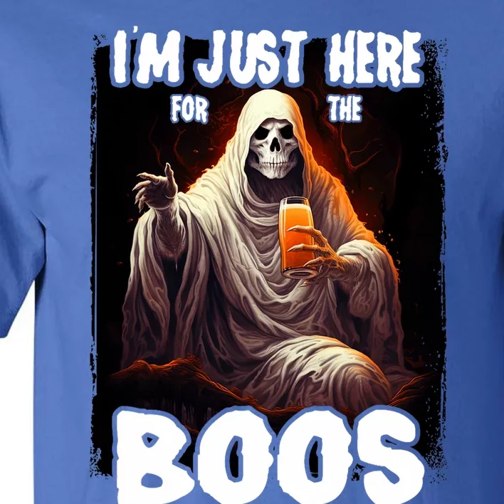 Im Just Here For The Boos Ghost Funny Halloween Tall T-Shirt