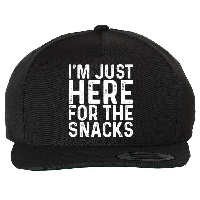 I'm Just Here For The Snacks Sarcastic Funny Food Gift Wool Snapback Cap