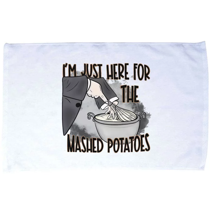 IM Just Here For The Mashed Potatoes Cute Thanksgiving Food Microfiber Hand Towel