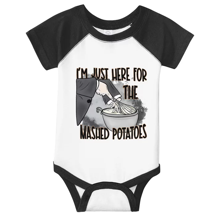 IM Just Here For The Mashed Potatoes Cute Thanksgiving Food Infant Baby Jersey Bodysuit