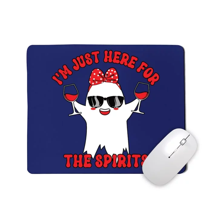 IM Just Here For Spirits Ghost Wine Halloween Couple Women Mousepad