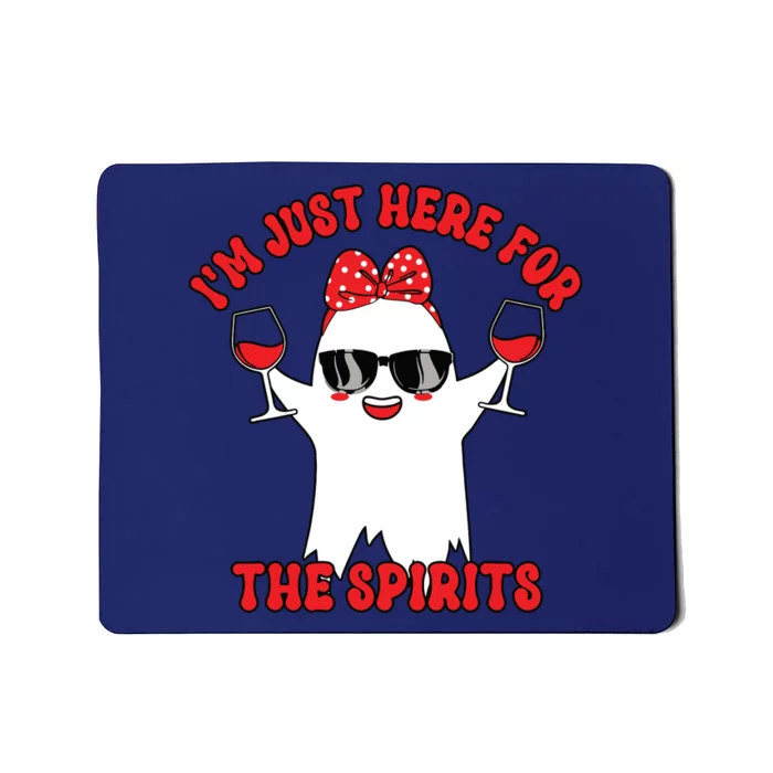 IM Just Here For Spirits Ghost Wine Halloween Couple Women Mousepad