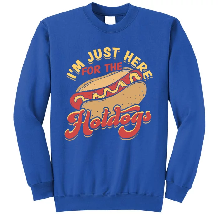 Im Just Here For The Hotdogs Food Cool Gift Sweatshirt