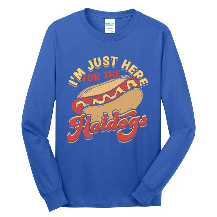 Im Just Here For The Hotdogs Food Cool Gift Tall Long Sleeve T-Shirt