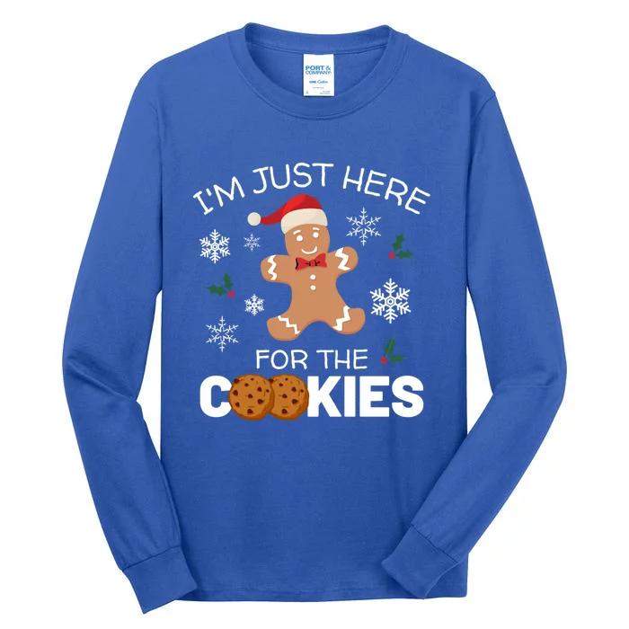 IM Just Here For The Cookies Funny Christmas Gingerbread Cool Gift Tall Long Sleeve T-Shirt