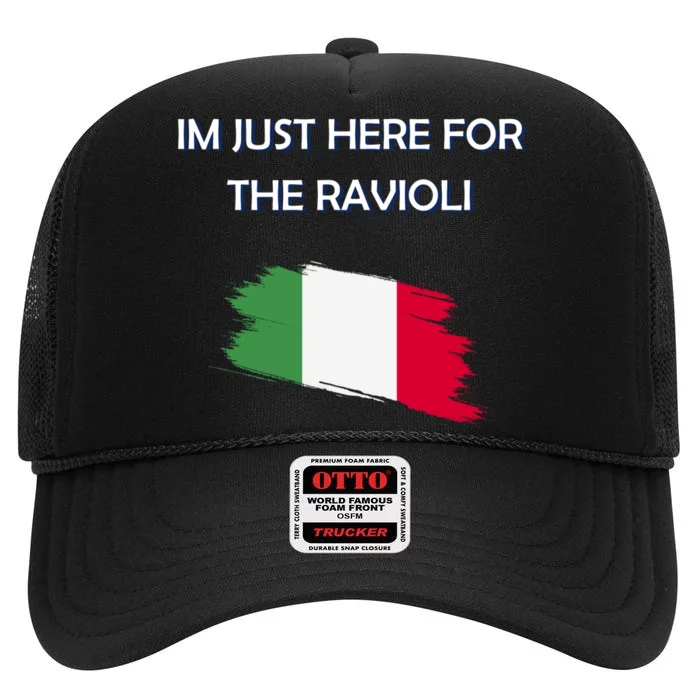 Im Just Here For The Ravioli Funny Italian Humor Italy Food High Crown Mesh Trucker Hat