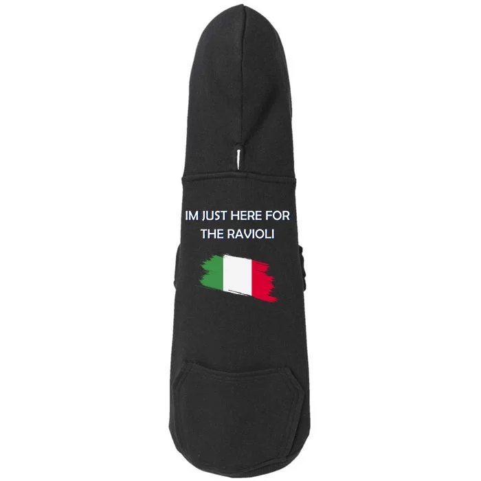 Im Just Here For The Ravioli Funny Italian Humor Italy Food Doggie 3-End Fleece Hoodie