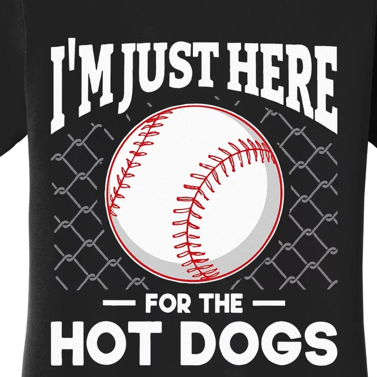 I'm Just Here For The Hot Dogs Summer Baseball Game Hotdog Women's T-Shirt