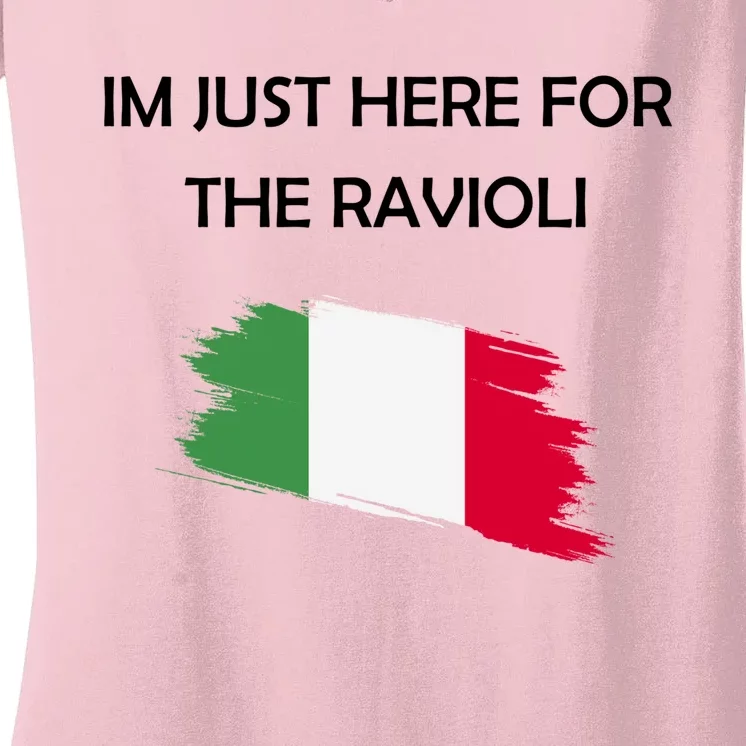 Im Just Here For The Ravioli Funny Italian Humor Italy Food Women's V-Neck T-Shirt