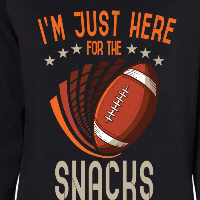 Im Just Here For The Snacks American Football Cool Gift Womens California Wash Sweatshirt