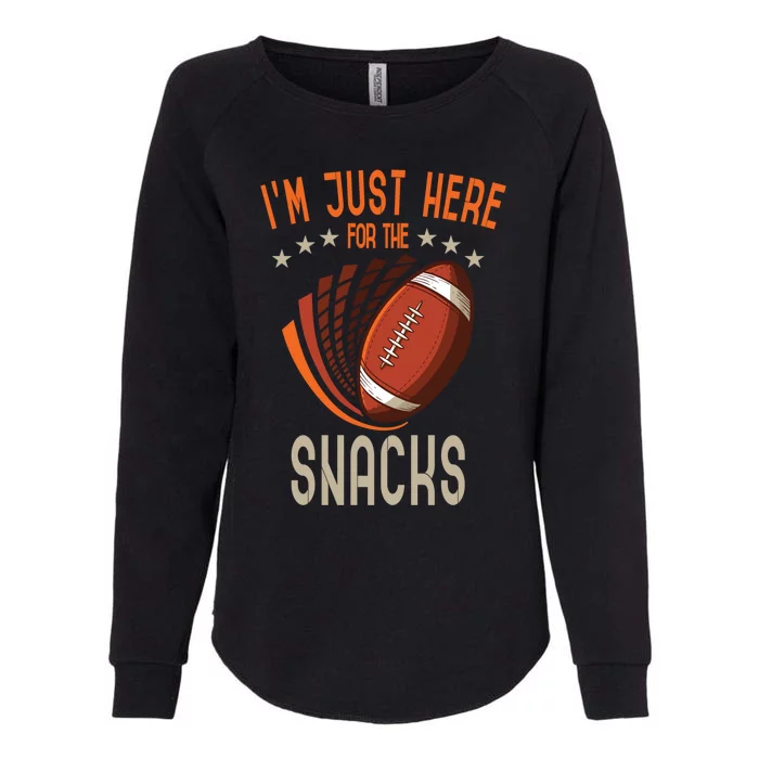 Im Just Here For The Snacks American Football Cool Gift Womens California Wash Sweatshirt