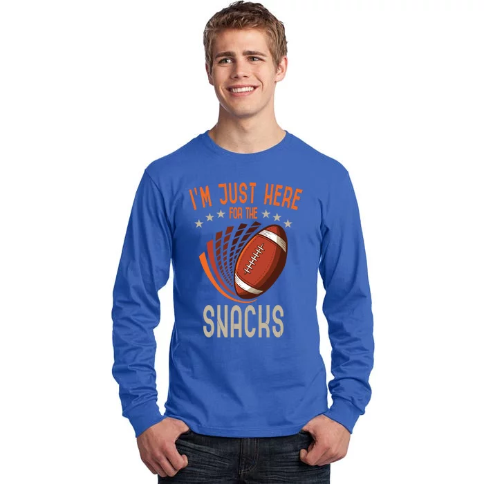 Im Just Here For The Snacks American Football Cool Gift Tall Long Sleeve T-Shirt