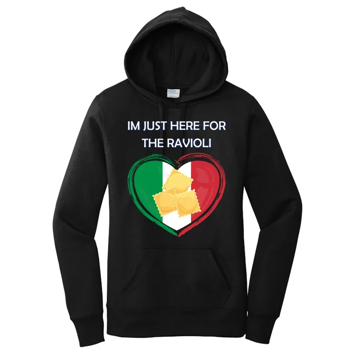 Im Just Here For The Ravioli Funny Italian Humor Italy Food Women's Pullover Hoodie