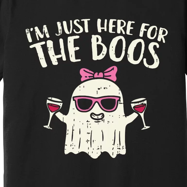 Im Just Here For The Boos Funny Halloween Costume For Women Premium T-Shirt