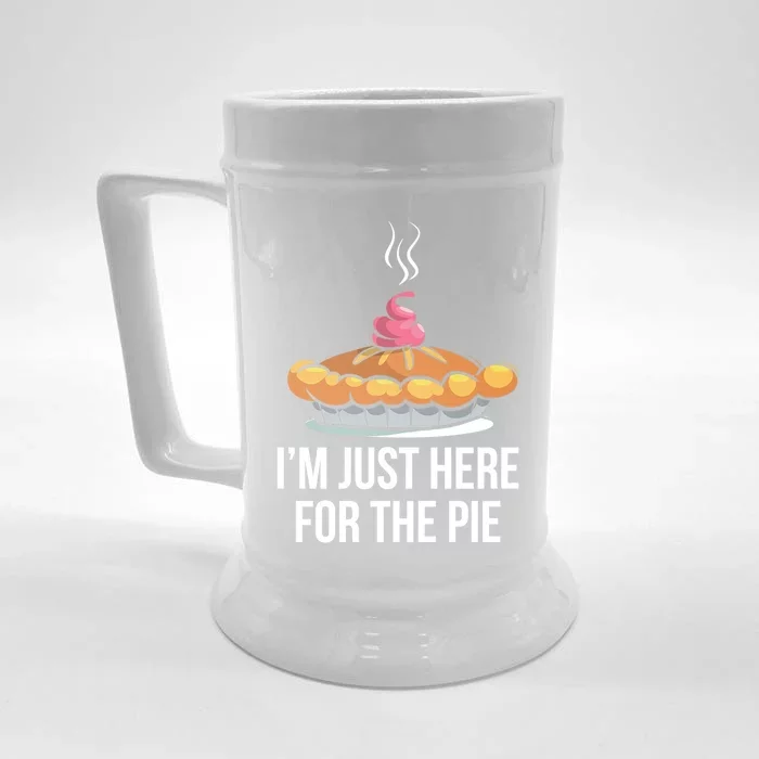 Im Just Here For The Pie Funny Thanksgiving Food Joke Gift Front & Back Beer Stein