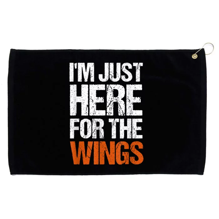 Im Just Here For The Wings Funny Gift Grommeted Golf Towel