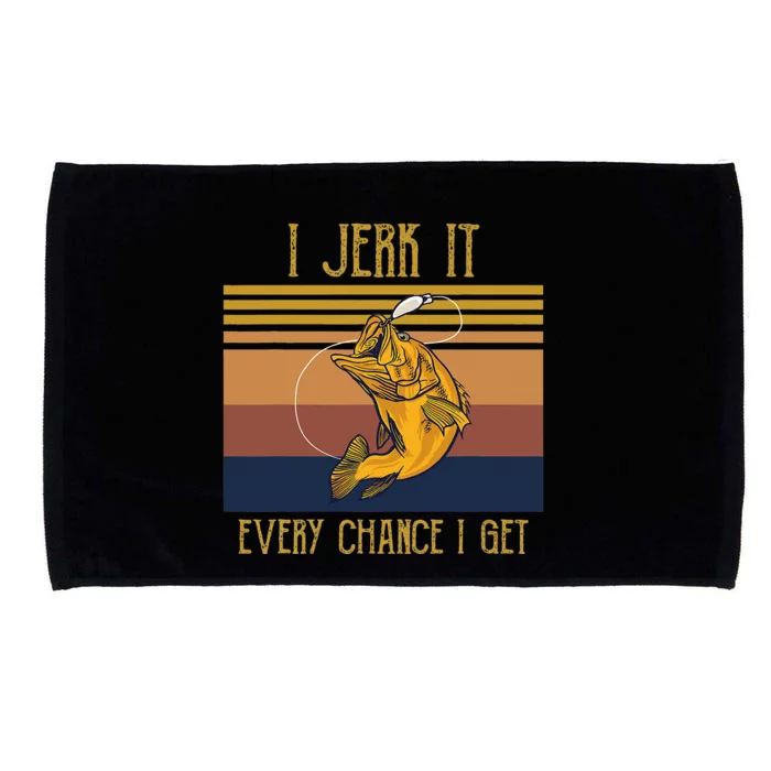 I Jerk It Every Chance I Get Funny Fish Lovers Microfiber Hand Towel