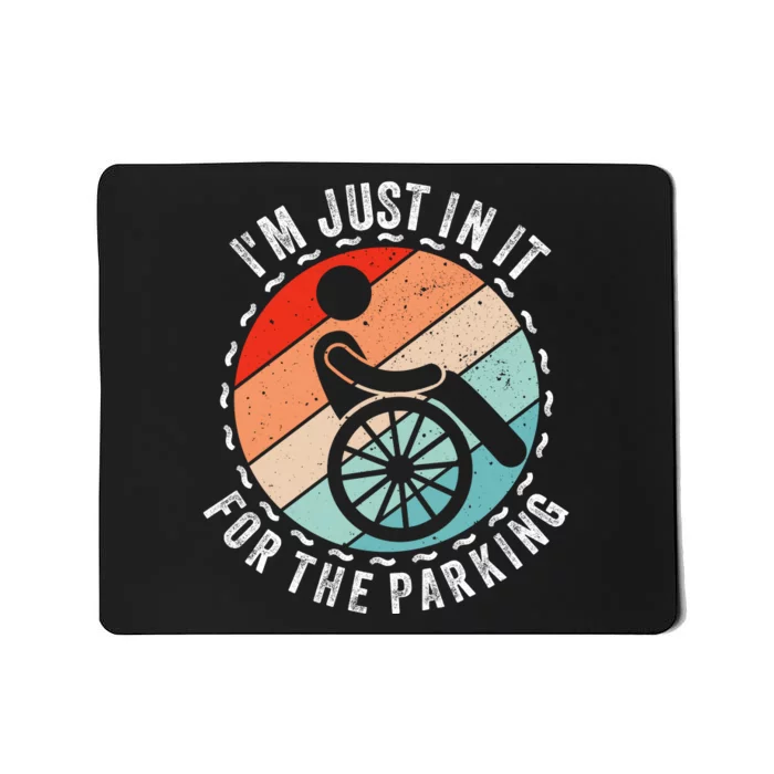 I'm Just In It For The Parking Mousepad