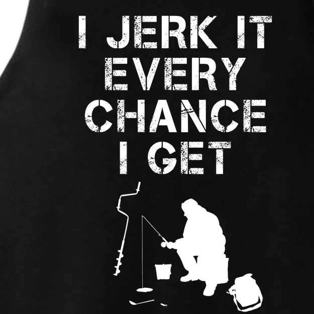 I Jerk It Every Chance I Get Funny Fishing Ladies Tri-Blend Wicking Tank