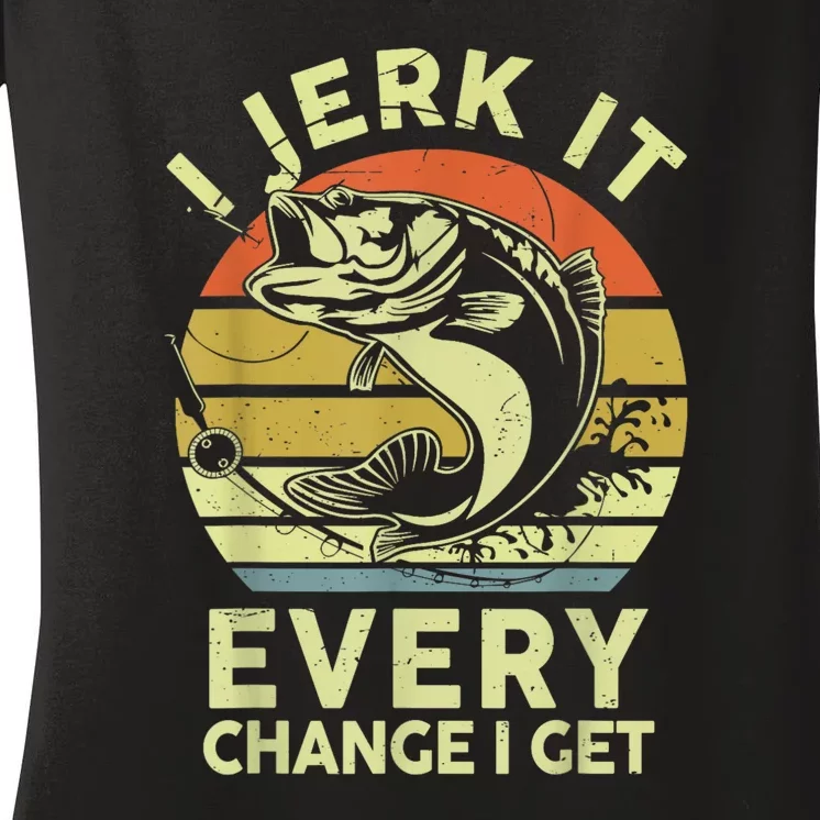 I Jerk It Every Chance I Get Funny Fishing Women's V-Neck T-Shirt