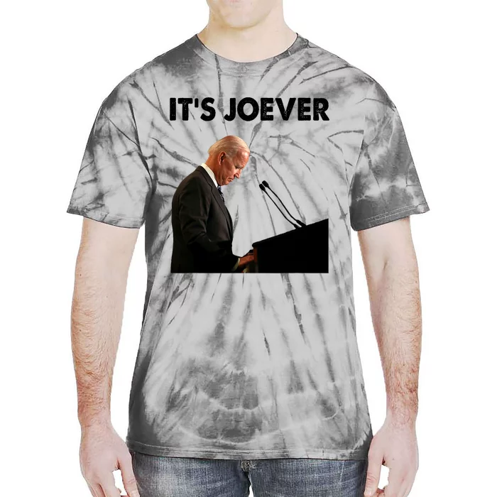 ItS Joever Joe Biden America Usa Its Joever Funny Saying Tie-Dye T-Shirt