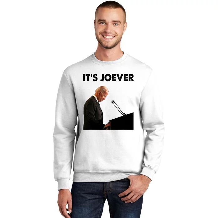 ItS Joever Joe Biden America Usa Its Joever Funny Saying Sweatshirt