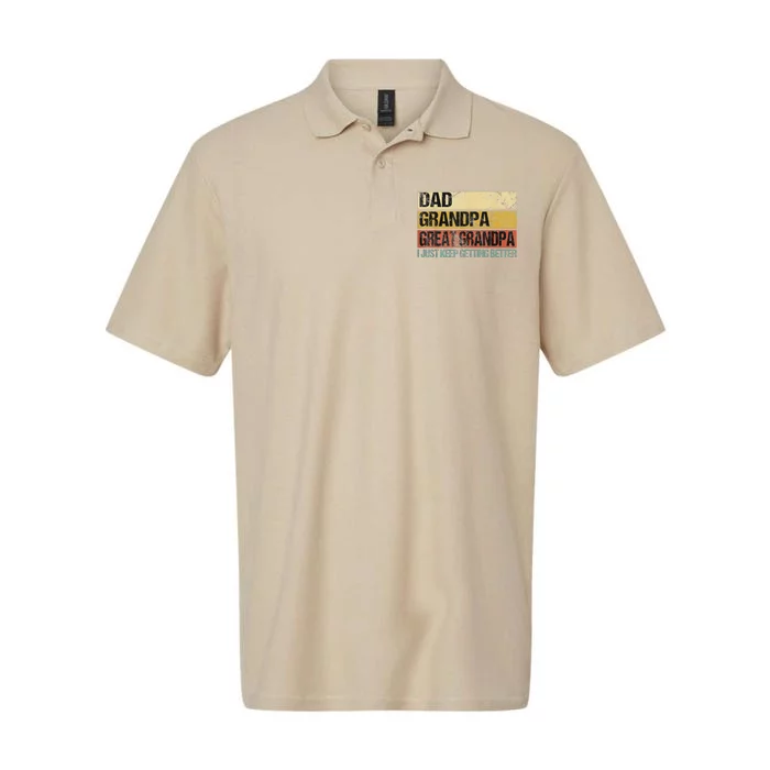 I Just Keep Getting Better Dad Grandpa Great Grandpa Softstyle Adult Sport Polo