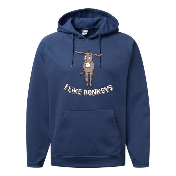 I Just Like Donkey´s Funny Donkey Farmer Or Rider Gift Performance Fleece Hoodie