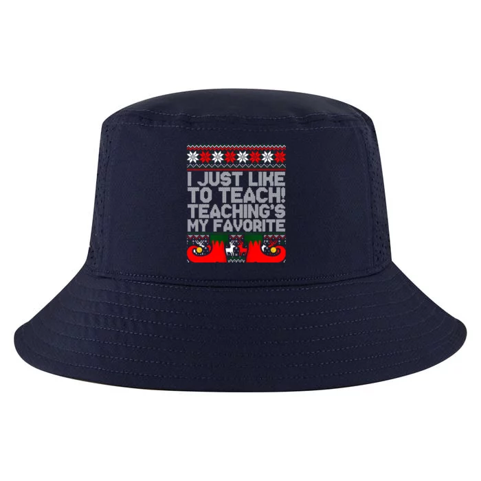 I Just Like To Teach TeachingS My Favorite Ugly Sweater Gift Cool Comfort Performance Bucket Hat