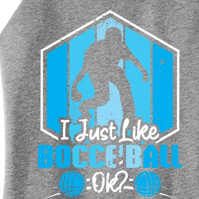 I Just Like Bocce Ball Ok? Bocce Ball Gift Women’s Perfect Tri Rocker Tank