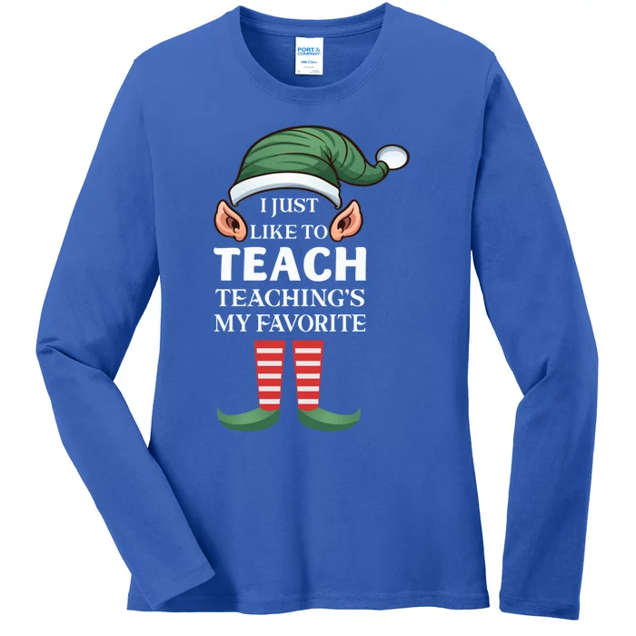 I Just Like To Teach Teachings My Favorite Christmas Teacher Gift Ladies Long Sleeve Shirt