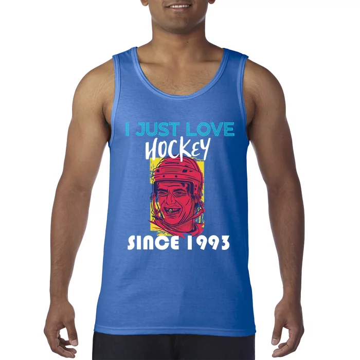 I Just Love Hockey Since 1993 Great Gift Tank Top