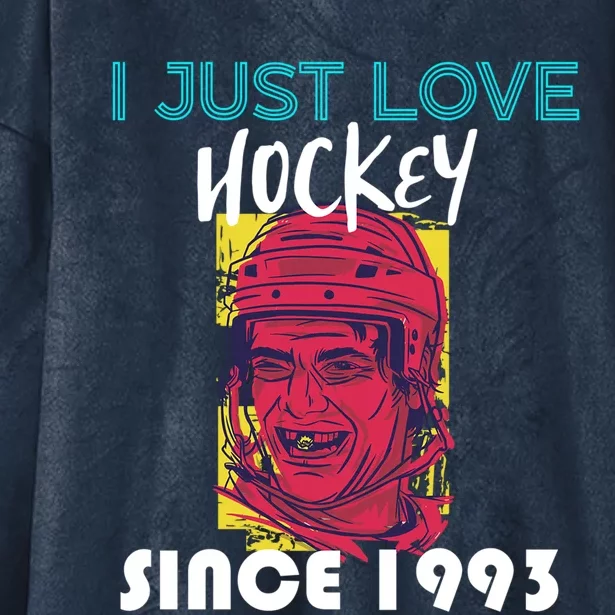 I Just Love Hockey Since 1993 Great Gift Hooded Wearable Blanket