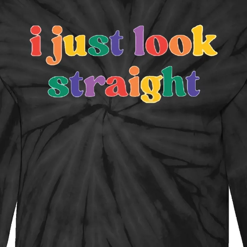 I Just Look Straight Lesbian Bisexual Pride Tie-Dye Long Sleeve Shirt